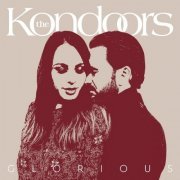 The Kondoors - Glorious (2021)