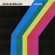 Devin Drobka Trio - Resorts (2021)