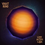 Violet Road - Lines Across Light (2018)