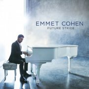 Emmet Cohen - Future Stride (2021) [Hi-Res]