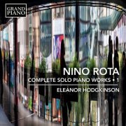 Eleanor Hodgkinson - Rota: Complete Solo Piano Works, Vol. 1 (2020) [Hi-Res]