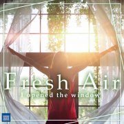 VA - Fresh Air: I Opened the Window (2021)