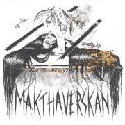 Makthaverskan - Glass and Bones (2026) [Hi-Res]