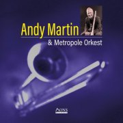 Andy Martin & Metropole Orkest - Andy Martin & Metropole Orkest (1997)