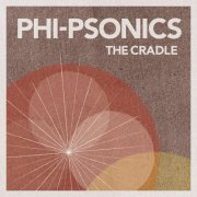 Phi-Psonics - The Cradle (2020)