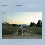 Mike Nock & Laurence Pike - Beginning and End of Knowing (2015)