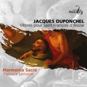 Harmonia Sacra, Yannick Lemaire - Duponchel: Vêpres pour saint François d'Assise (2022) [Hi-Res]