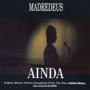 Madredeus - Ainda - Original Motion Picture Soundtrack From "Lisbon Story" (1995)