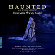 VA - Haunted and Other Works by Dana Gioia & Paul Salerni (2025) [Hi-Res]
