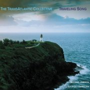 The TransAtlantic Collective - Traveling Song (2018)