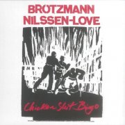 Peter Brotzmann & Paal Nilssen-Love - Chicken Shit Bingo (2024)