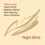 Thierry Lang Quintet - Night Wind (2013)