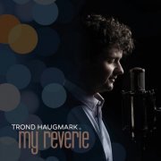 Trond Haugmark - My Reverie (2015)