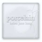 Helen Jane Long - Porcelain (2007)