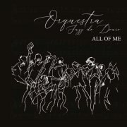 Orquestra de Jazz do Douro - All Of Me (2019)