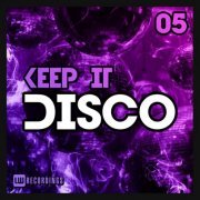 VA - Keep It Disco, Vol. 05 (2022)