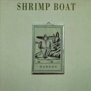 Shrimp Boat - Duende (1991)