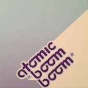 Atomic - Boom Boom (2021)