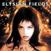 Elysian Fields - Bleed Your Cedar (1996)