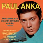 Paul Anka - The Complete Us & Uk Singles As & BS 1956-62 (2016)