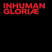 Inhuman - Gloriæ (2025) Hi-Res