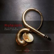 XASAX, thélème, Jean-Christophe Groffe - Mutations. Les chimères de Clément Janequin (2020) [Hi-Res]