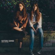 Sisters Shmid - Look at Me Now (2019)