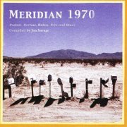 VA - Jon Savage - Meridian 1970 (Protest, Sorrow, Hobos, Folk And Blues) (2005)