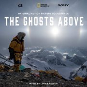 Logan Nelson - The Ghosts Above (Original Motion Picture Soundtrack) (2021) [Hi-Res]