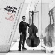 Jakob Dreyer - Roots And Things (2025) Hi-Res