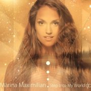 Marina Maximilian - Step Into My World (2013)