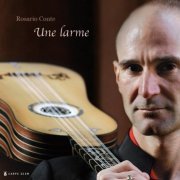 Rosario Conte - Une larme (2010)