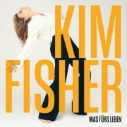 Kim Fisher - Was fürs Leben (2022) Hi-Res