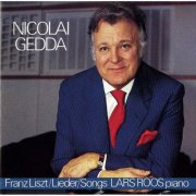 Lars Roos, Nicolai Gedda - Liszt: Songs (2012)