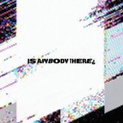 Dataglitch - Is AnYbOdY ThErE¿ (2026)
