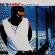 Keith Sweat ‎- Still In The Game (1998)