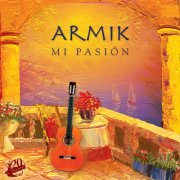 Armik - Mi Pasion (2026 Remaster / Remix) (2006) [Hi-Res]