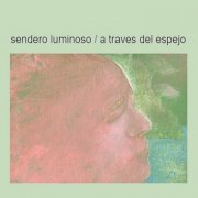 Sendero Luminoso - A Traves del Espejo (2022)