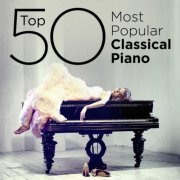 Misha Goldstein, Klára Würtz & Håkon Austbö - Top 50 Most Popular Classical Piano (2014)