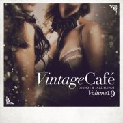 VA - Vintage Café: Lounge and Jazz Blends (Special Selection), Vol. 19 (2021)