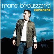 Marc Broussard - Carencro (2004)