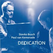 Paul Van Kemenade, Stevko Busch - Dedication (2015)