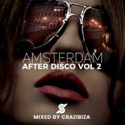VA - Amsterdam After Disco Vol 2 Mixed By Crazibiza (2026)