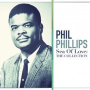 Phil Phillips - Sea Of Love: The Collection (2014)