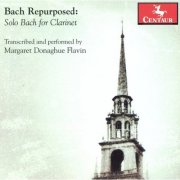 Margaret Donaghue-Flavin - Bach Repurposed: Solo Bach for Clarinet (2012)