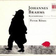 Peter Rosel - Brahm: Piano Works (1995) [5CD Box Set]