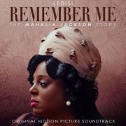 Various Artists - Remember Me: The Mahalia Jackson Story (Original Soundtrack) (2022) [Hi-Res]