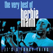 Herbie Mann - It's a Funky Thing: The Very Best Of (2017)