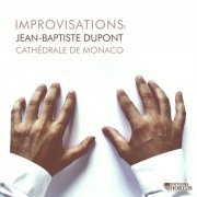 Jean Baptiste Dupont - Jean-Baptiste Dupont: Improvisations 2 (2023) [Hi-Res]