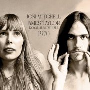 Joni Mitchell & James Taylor - Royal Albert Hall 1970 (Live) (2023)